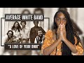 First Time Hearing Average White Band - A Love of Your Own | REACTION 🔥🔥🔥