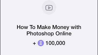 HOW TO MAKE MONEY WITH PHOTOSHOP ONLINE CODE |TIME FARM WATCH YOUTUBE VIDEOS CODE TODAY