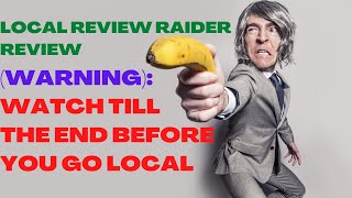 LOCAL REVIEW RAIDER REVIEW| Local Review Raider Reviews| Watch Till The End Before You Go Local.