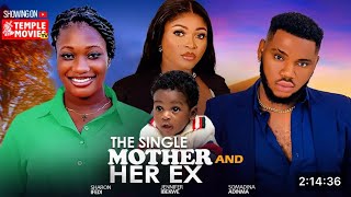 THE SINGLE MOTHER AND HER EX NIGERIAN MOVIE - SOMADINA ADIM, SHARON IFEDI