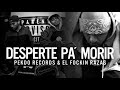 el fockin razas pareck u0026 dj ofone desperte pa´ morir