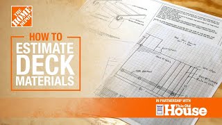 How to Estimate Deck Materials | The Home Depot with @thisoldhouse