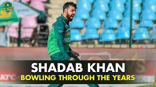 Shadab Khan's Special Bowling Through the Years! 👏| PCB