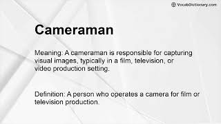 Cameraman Meaning