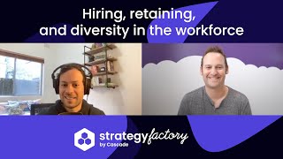 Hiring, retaining, and diversity in the workforce