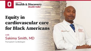 Equity in cardiovascular care for Black Americans | Ohio State Medical Center