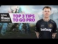 DOTA 2 Pros Answer: Top 3 Tips To Go Pro?