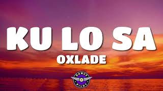 Oxlade - KU LO SA (Lyrics)