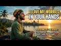 HandsFeeling Stressed? This Islamic Reggae Song Will Calm Your Heart ❤️ | I Leave My Worries In Your