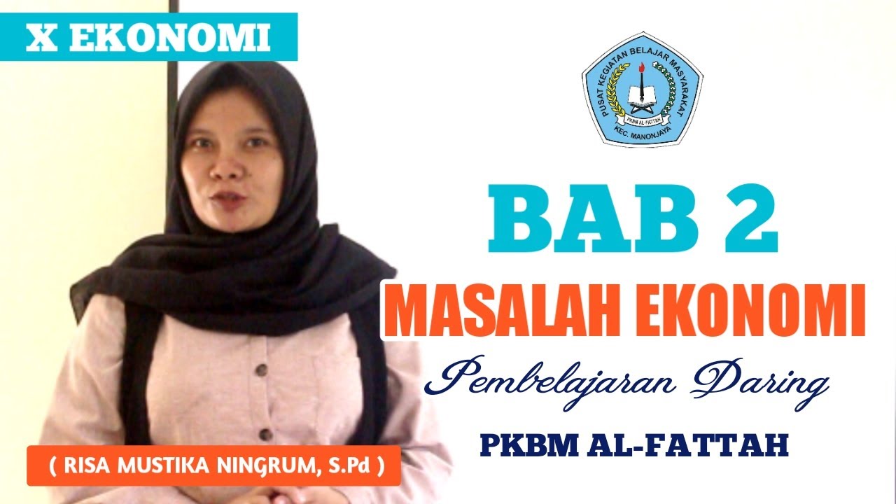 EKONOMI KELAS 10 - BAB 2 MASALAH EKONOMI - YouTube