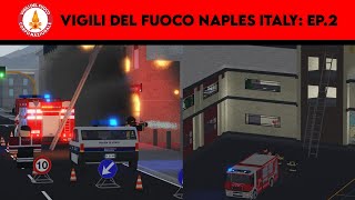 Vigili del Fuoco su Naples, Italy | EP.2