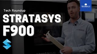 What is the Stratasys F900? | Additive Manufacturing beast | Tech Roundup