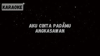 AngKasawan \u0026 Bulan Asyraff - Aku Cinta Padamu (DS Siti Nurhaliza) [Karaoke]