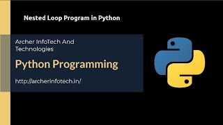 Python Tutorial for Beginners | #4.14 Nested Loop Program in Python