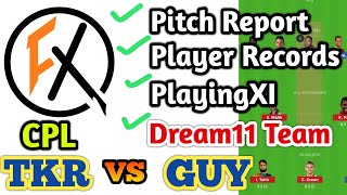 TKR vs GUY DREAM11 & FANFIGHT TEAM PREDCTION | tkr vs guy cpl match on dream11