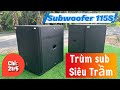 Sub Hơi 40 || Model Subwoofer 115S Mẫu Sub Gia Đình Quốc Dân Cho Anh Em. Đẳng Cấp Nhưng Dễ Tiếp Cận