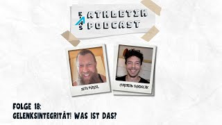 Folge 18: Gelenksintegrität! Was ist das und wie wichtig ist es für das Krafttraining?