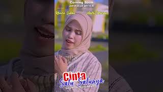 Coming Soon - Cinta Satu Satunya by Khaira Sukma  feat   Andri Dharma   Jum;at 26 juli jam 14.00