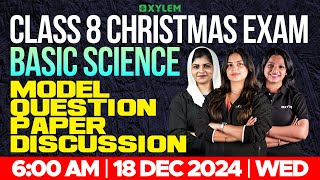 Class 8 Christmas Exam | Basic Science | Model Question Paper Discussion | Xylem Class 8