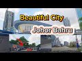 Driving tours -The  most beautiful city of johor bahru johor malaysia