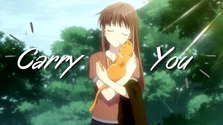 Fruits Basket 「AMV」 - Carry You (Ruelle, Fleurie)