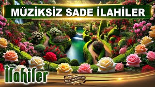 Can Ahmed'e gidiyorum / Müziksiz en güzel sade ilahiler / Ağlatan İlahiler