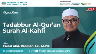 Kajian Rutin | Tadabbur Al-Qur'an (Surah Al-Kahfi)