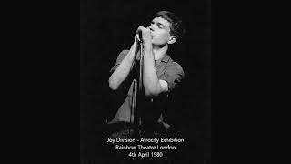 Joy Division   Atrocity Exhibition - 4th April 1980 - Rainbow, London