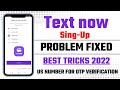 TextNow application all issue fixed 2022 | TextNow app not working problem solve