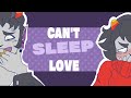 Can't Sleep Love || Meme