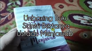 Unboxing Buku Santri Bertanya Ustadz Menjawab