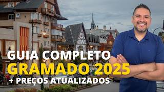 GUIA COMPLETO GRAMADO 2025 | Com Preços Atualizados