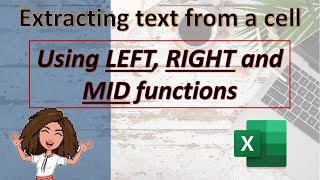 Extracting text using LEFT, RIGHT and MID: Excel for beginners tutorial (learn how in 3 minutes)