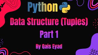 Python | Chapter #8 - Data Structure (Tuples) | Part 1