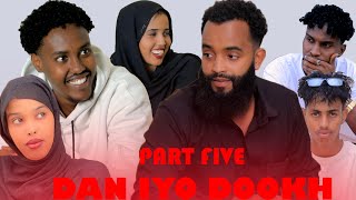 DAN IYO DOOKH SOMALI MUSASAL FILM QAYBTA 5AAD 2025