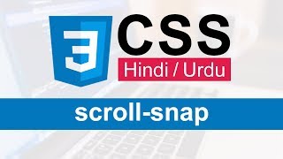 CSS3 Scroll-Snap Tutorial in Hindi / Urdu