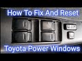 How To Reset Power Windows In A Toyota Corolla Matrix Camry Yaris Scion