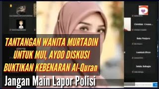 Seorang Muslim Murtadin, Tantang SELURUH ULAMA indonesia, Buktikan Kalau Al-Quran benar😎 No. Lapor y