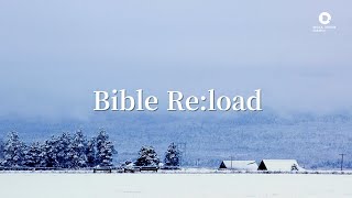 [서울드림교회] Bible Re:load l 1월 22일 말씀 중에서 l 김여호수아 목사