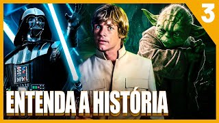 Saga Star Wars | Entenda a História dos Filmes | PT.3