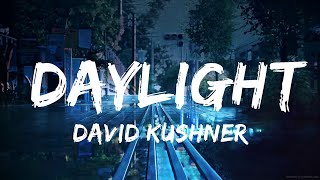 David Kushner - Daylight | Best Songs