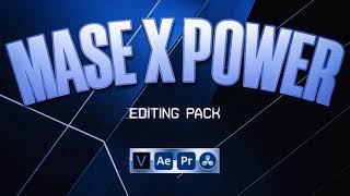 Introducing The Mase X Power Editing Pack! (After Effects, Premiere Pro, Davinci Resolve, Vegas Pro)