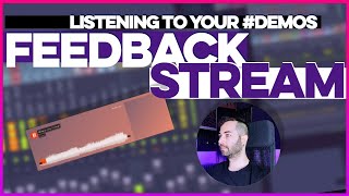 LIVE Feedback Stream #24 | Listening To Your #Demos from #Discord