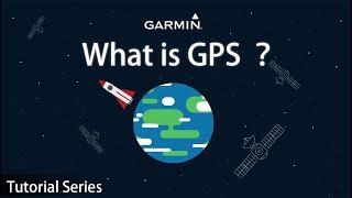 Tutorial - What is GPS?