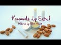 EASY NATURAL LIP BALM RECIPE! 3 Ingredient Lip Balm!