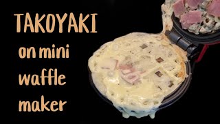 When you don't have a takoyaki pan or device | Mini waffle maker