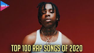 TOP 100 RAP SONGS OF 2020 (YOUR CHOICE)