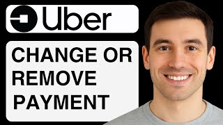 How To Add Change OR Remove Payment Method On Uber - (Step-By-Step)