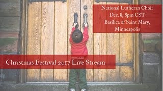 Christmas Festival 2017 Live! | National Lutheran Choir