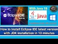 How to Install latest Eclipse IDE step by step with Java/JDK 18 | Example